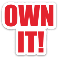 Own It Sticker